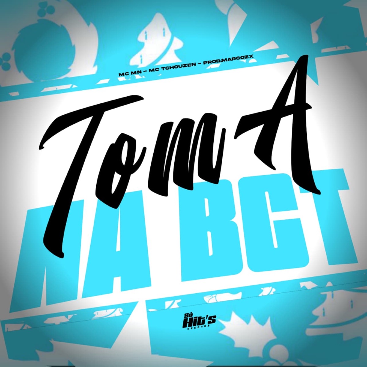 Toma na Bct - Single by Prod.Marcozx, MC MN & MC TCHOUZEN album cover