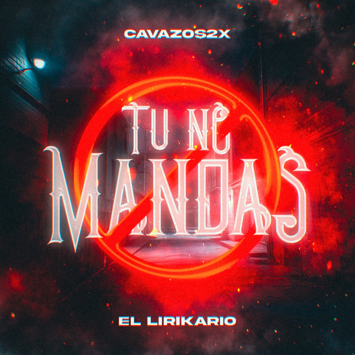 Tu No Mandas - Single by Cavazos2x & El Lirikario album cover