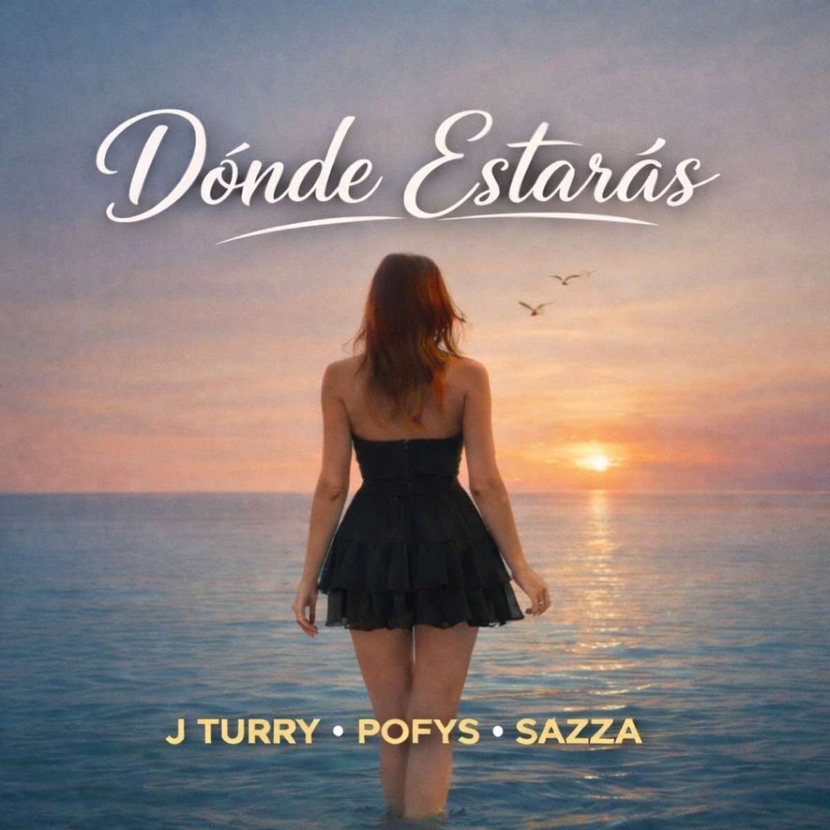 Dónde Estarás - Single by J Turry, Pofys & Sazza album cover