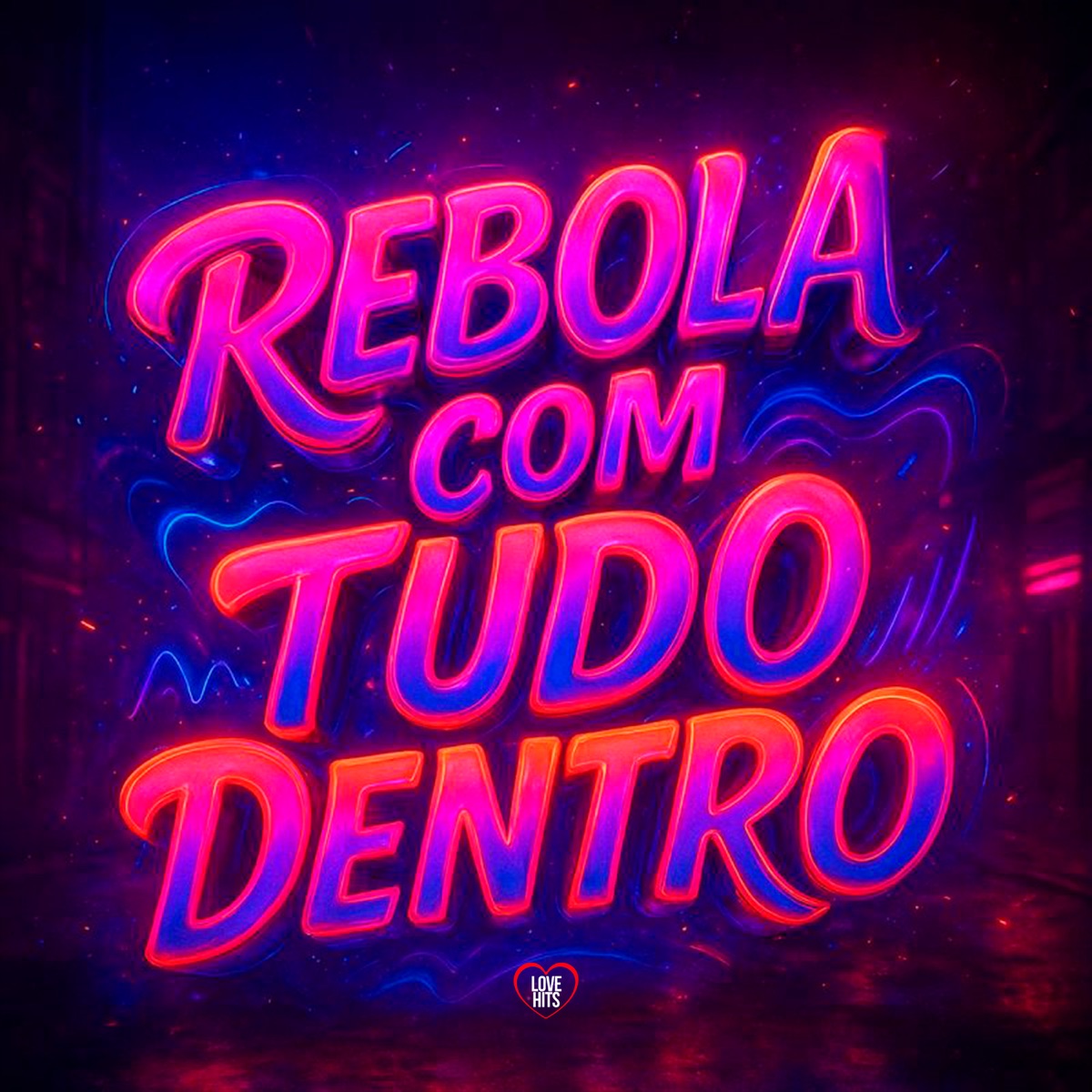 Rebola Com Tudo Dentro - Single by Mc Gw, MC Star & MC Tal album cover