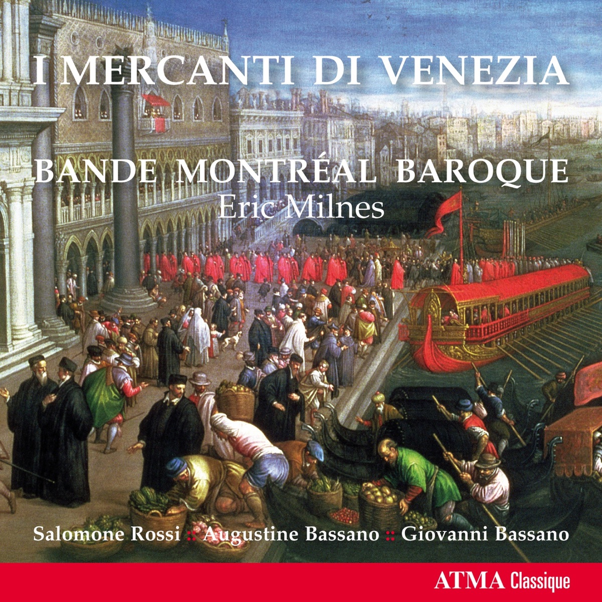 I Mercanti di Venezia by Eric Milnes & Montréal Baroque album cover