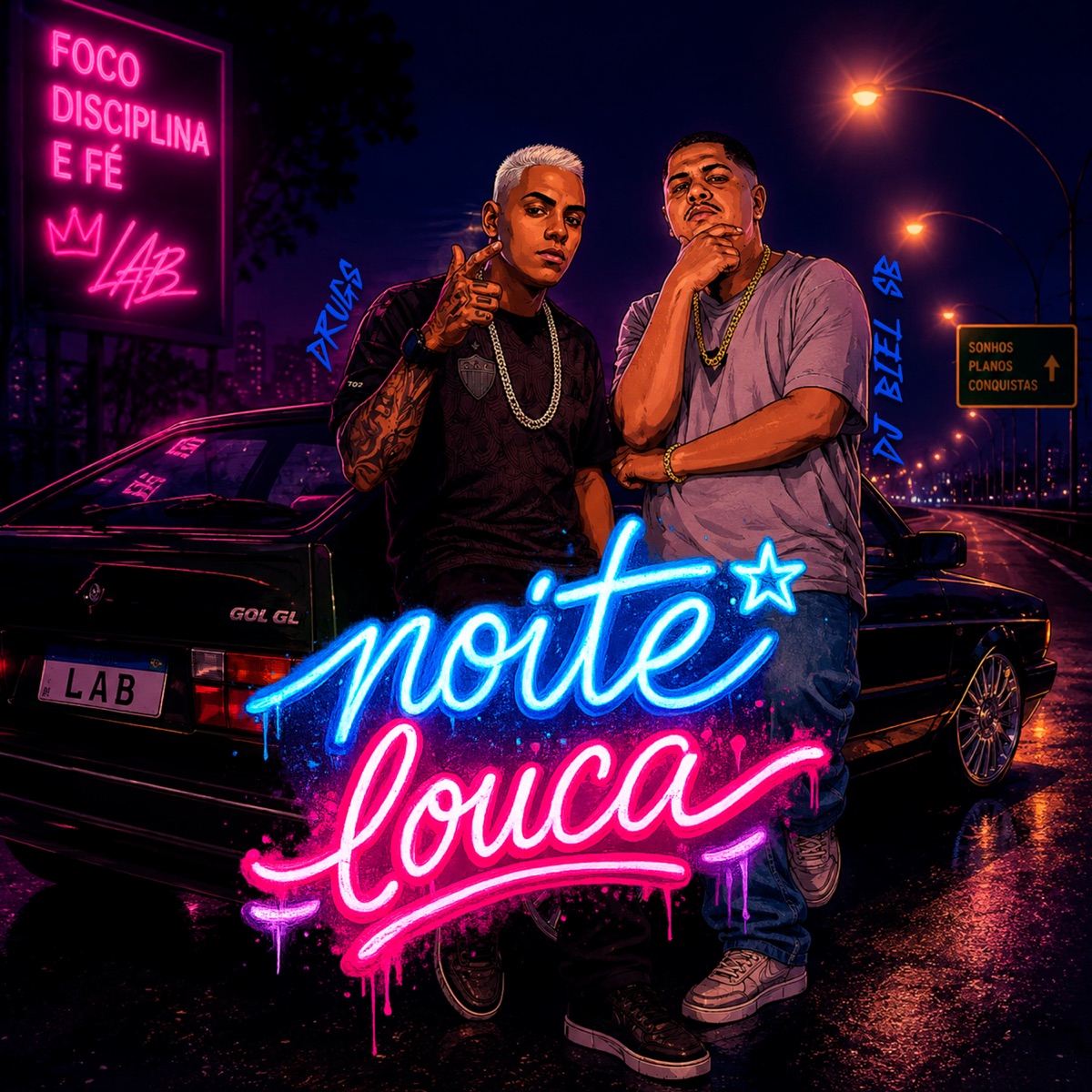 NOITE LOUCA - Single by DJ BIEL SB & Drugs album cover