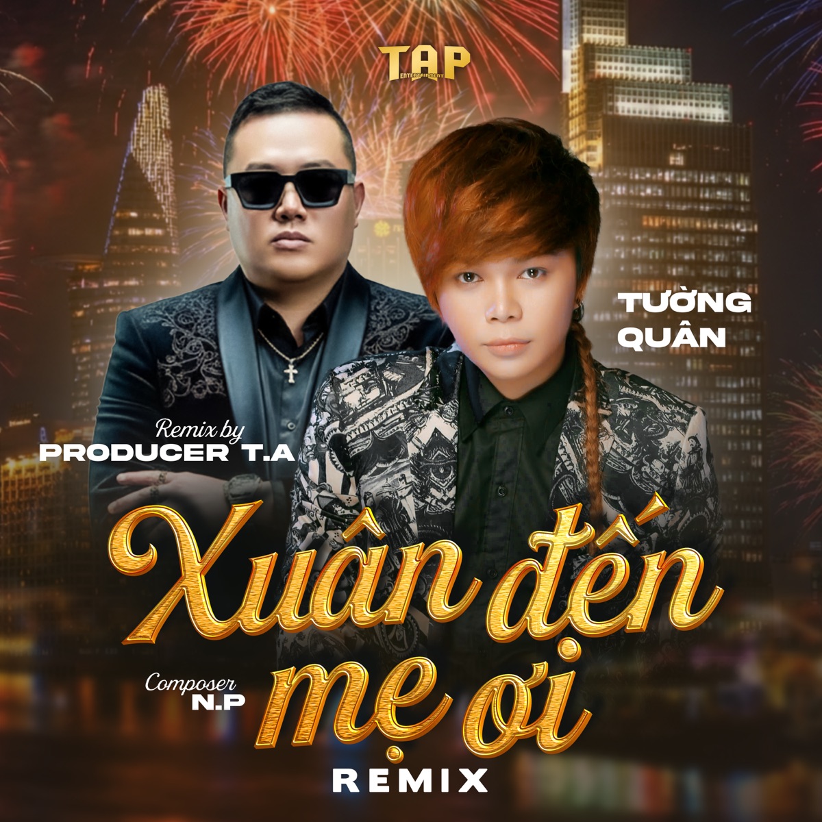 Xuân Đến Mẹ Ơi (T.A Remix) - Single by Tuong Quan, DJ V-Easier, T.A.P Entertainment (Producer T.A) & TA Remix album cover