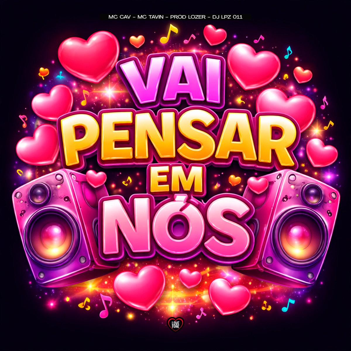 Vai Pensar em Nós - Single by MC CAV, Mc Tavin & Prod Lozer album cover
