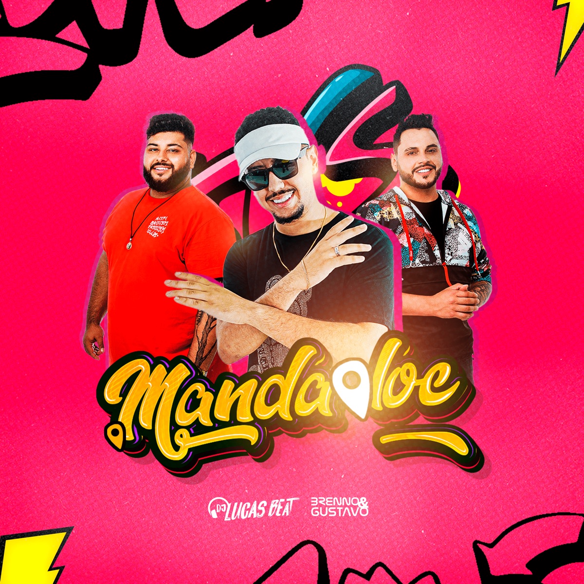 Manda a Loc - Single by DJ Lucas Beat & Brenno \& Gustavo album cover