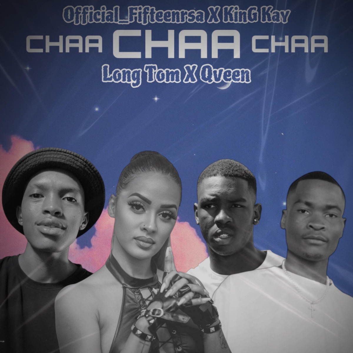 Chaa Chaa Chaa - Single by Official_Fifteenrsa, KinG Kay, Long Tom & Qveen album cover