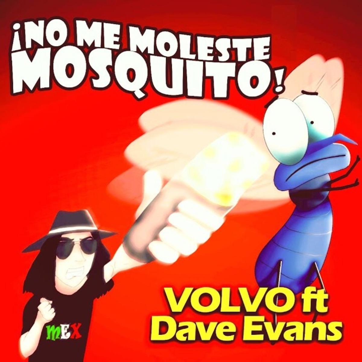 No Me Moleste Mosquito (feat. Dave Evans) - Single by Volvomusica album cover