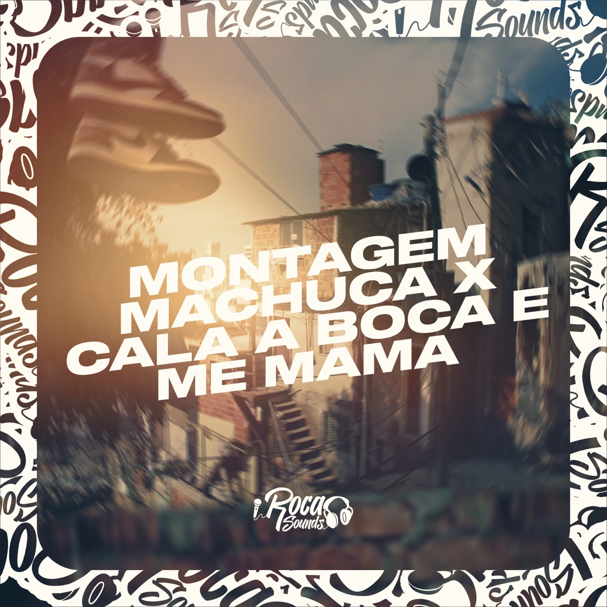 Montagem Machuca X Cala a Boca e Me Mama - Single by Mc Larissa & MC Lan album cover