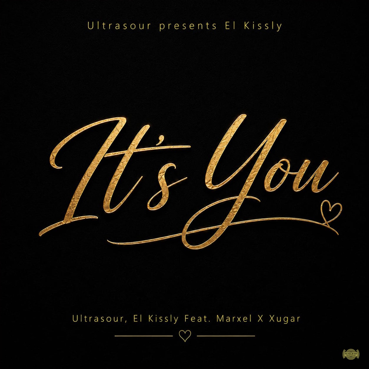 It's You (feat. Marxel X. Xugar) - Single by Ultrasour & El Kissly album cover
