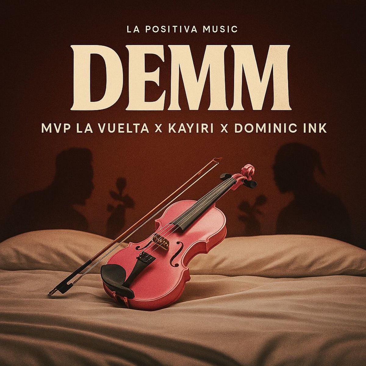 Demm - Single by La Positiva Music, Mvp la Vuelta, Kayiri & Dominic Ink album cover