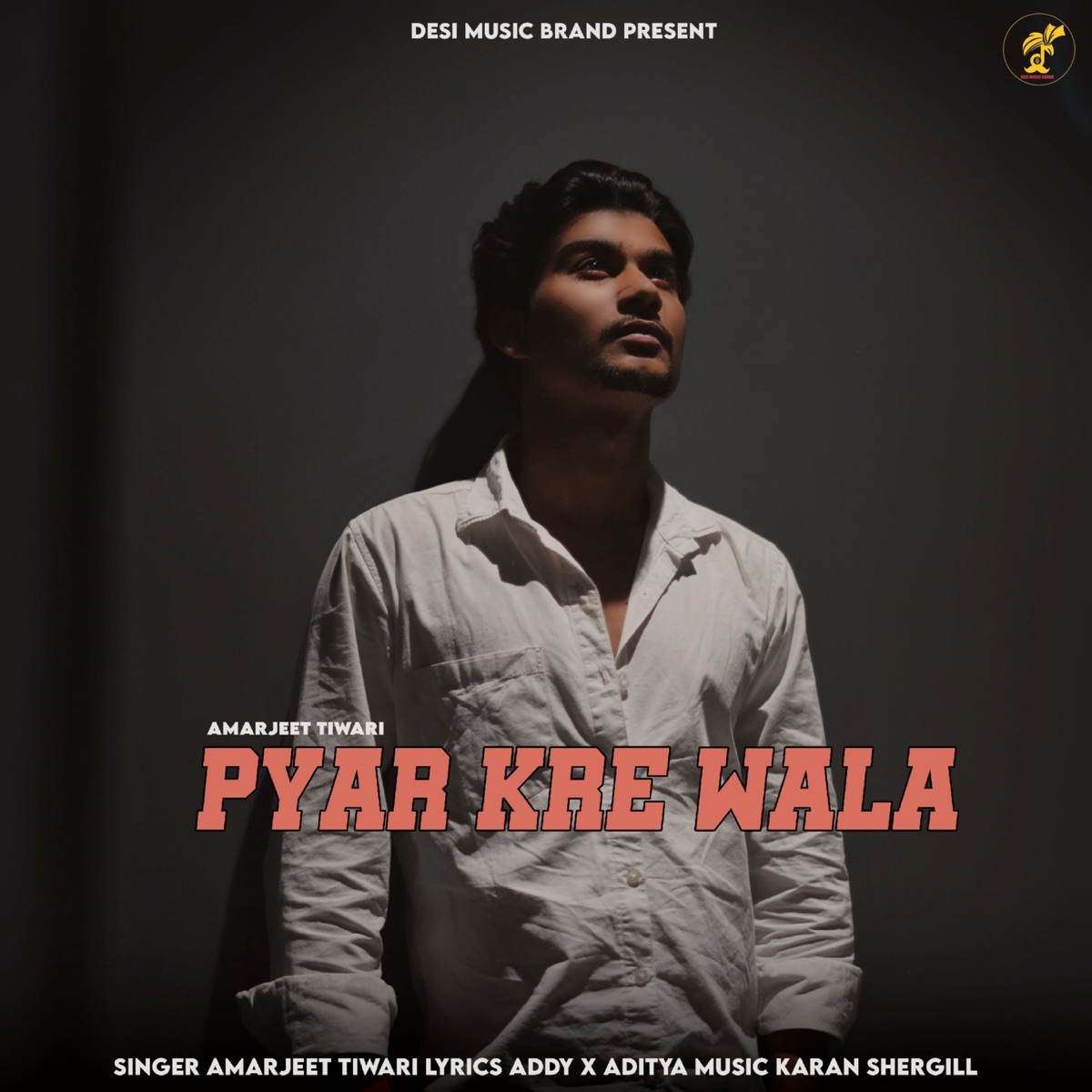 Pyar Kre Wala - Single by Amarjeet Tiwari album cover