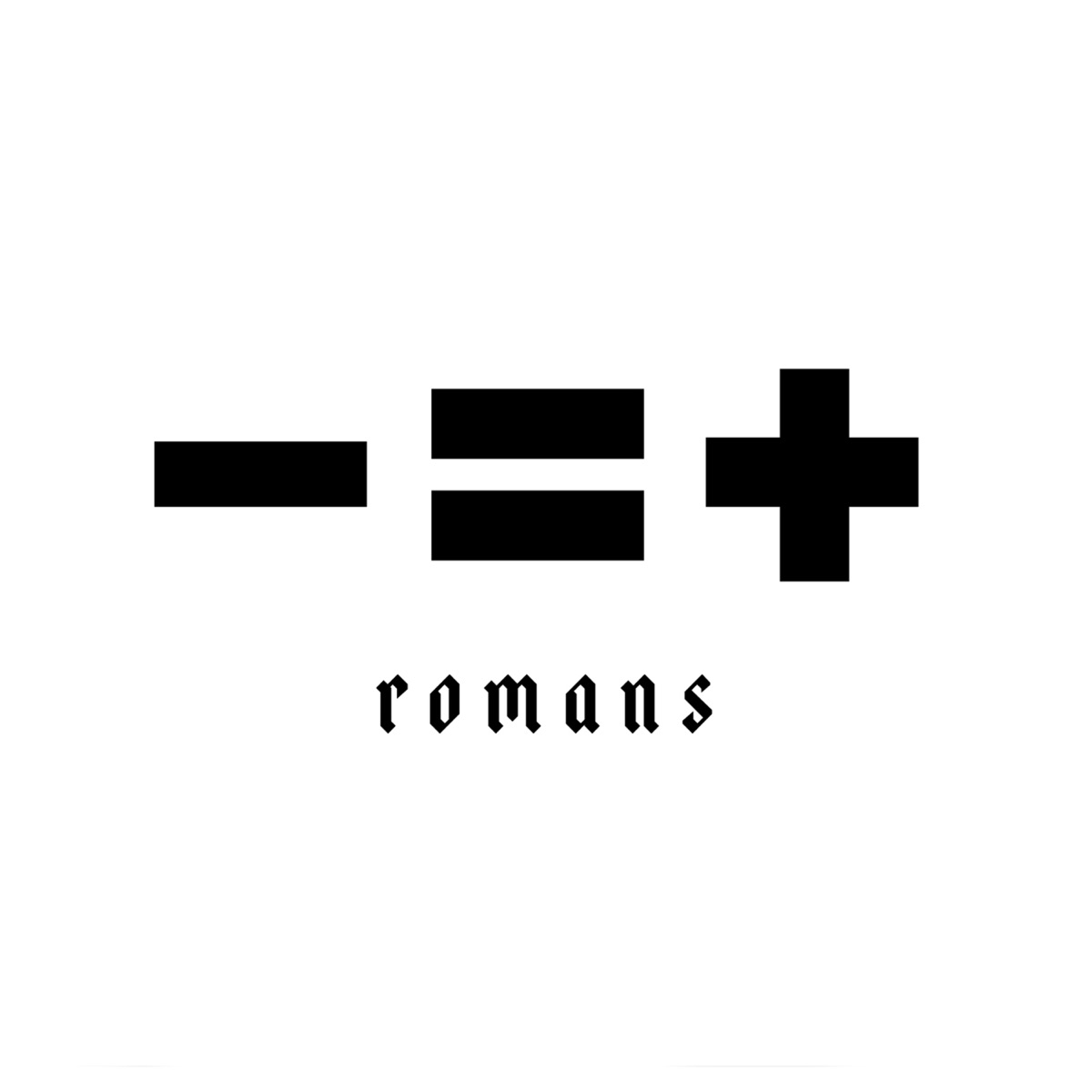 - = + by Romans album cover