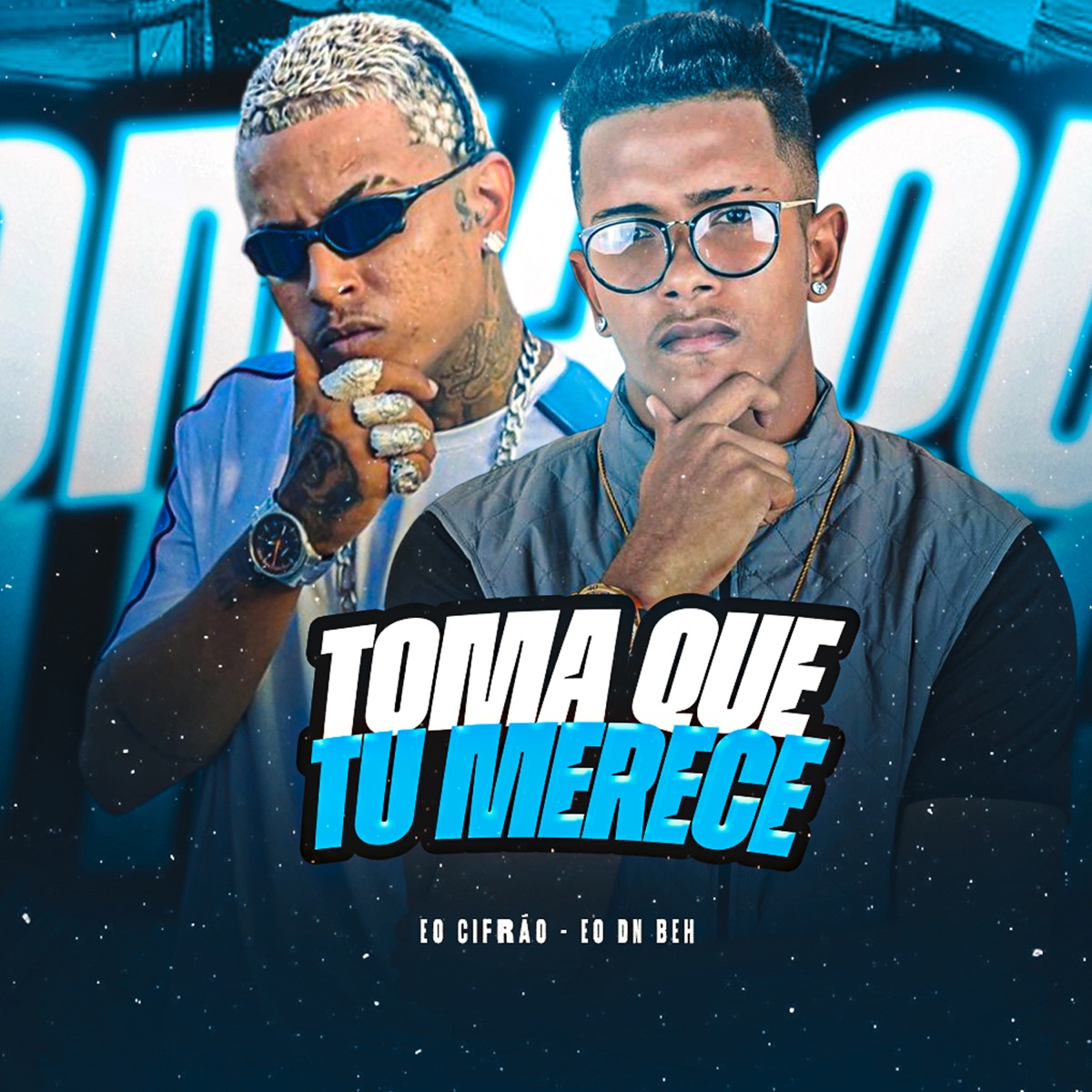 Toma Que Tu Merece (feat. Barca Na Batida) - Single by Eo Cifrão, EO DN BEH & MC Du Red album cover