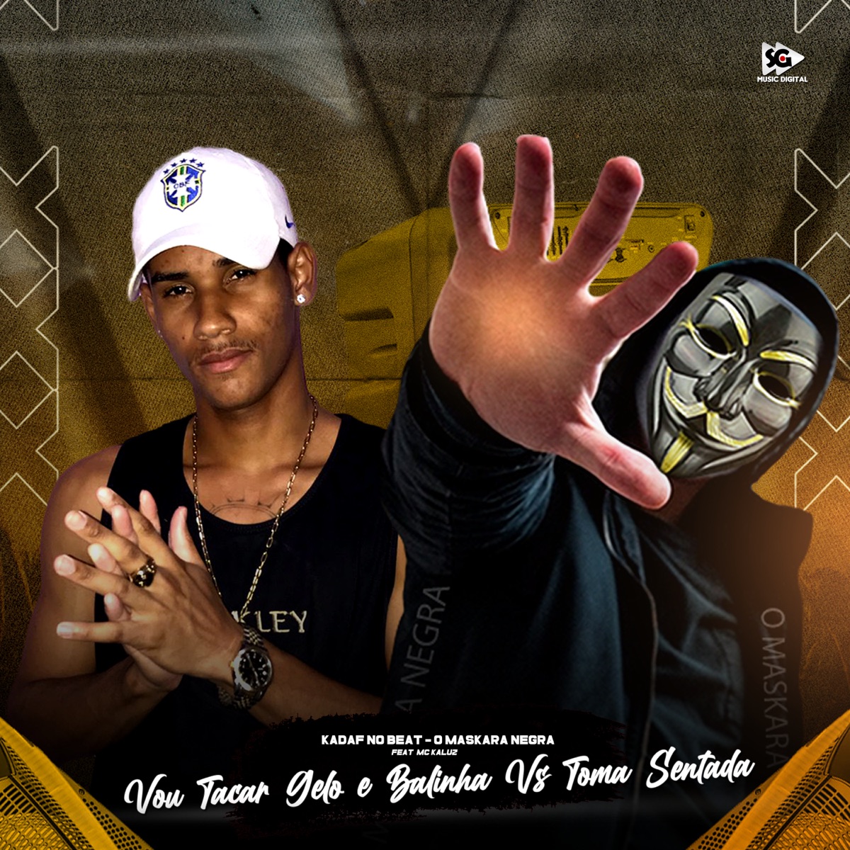 Vou Tacar Gelo e Balinha Vs Toma Sentada (feat. MC Kaluz) - Single by O Maskara Negra & Kadaf no Beat album cover