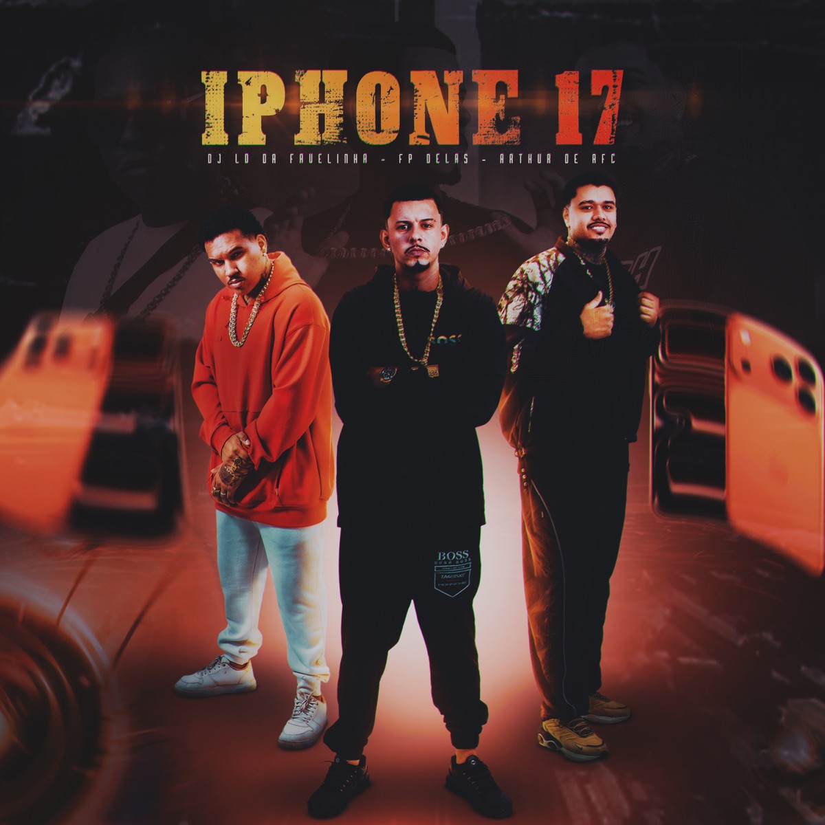 Iphone 17 - Single by FP DELAS, Dj LD da Favelinha & ARTHUR DE AFC album cover