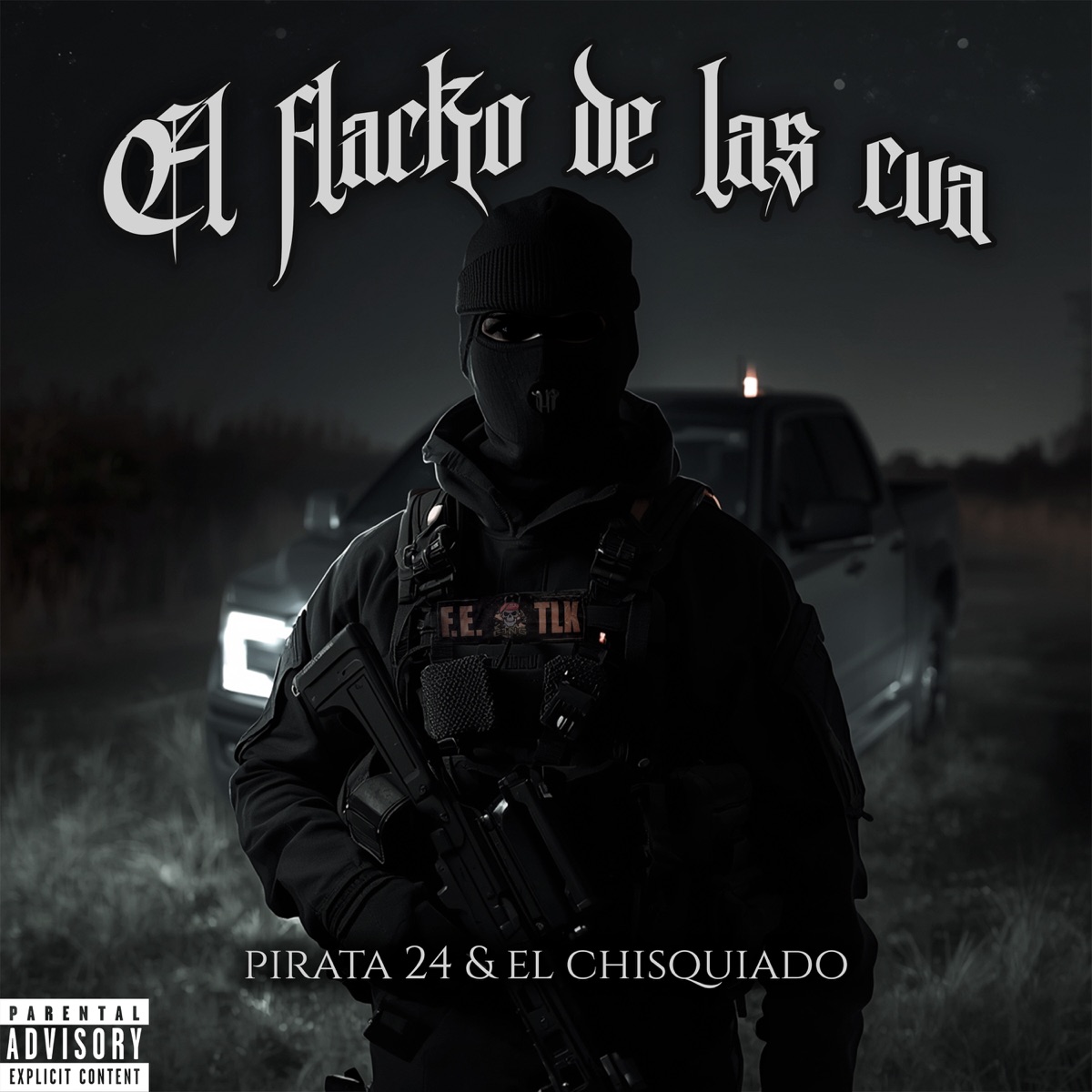 El Flacko de las Cua - Single by Pirata 24 & El Chisquiado album cover