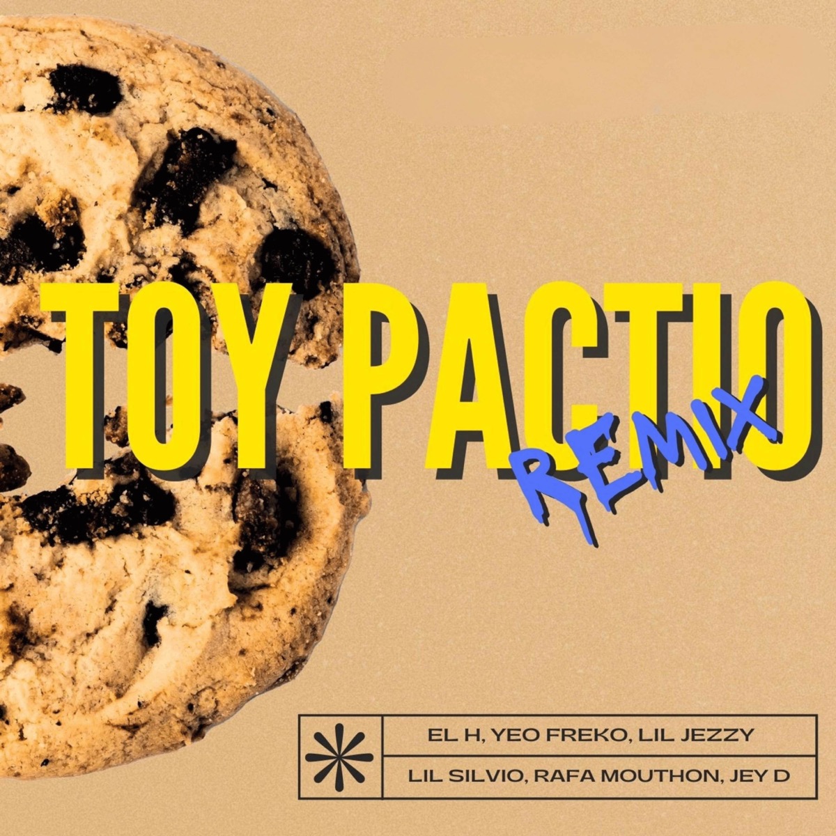Toy Pactio (Remix) [feat. El H & Jey D] - Single by Yeo Freko, Rafa Mouthon, Lil Jezzy & Lil Silvio album cover