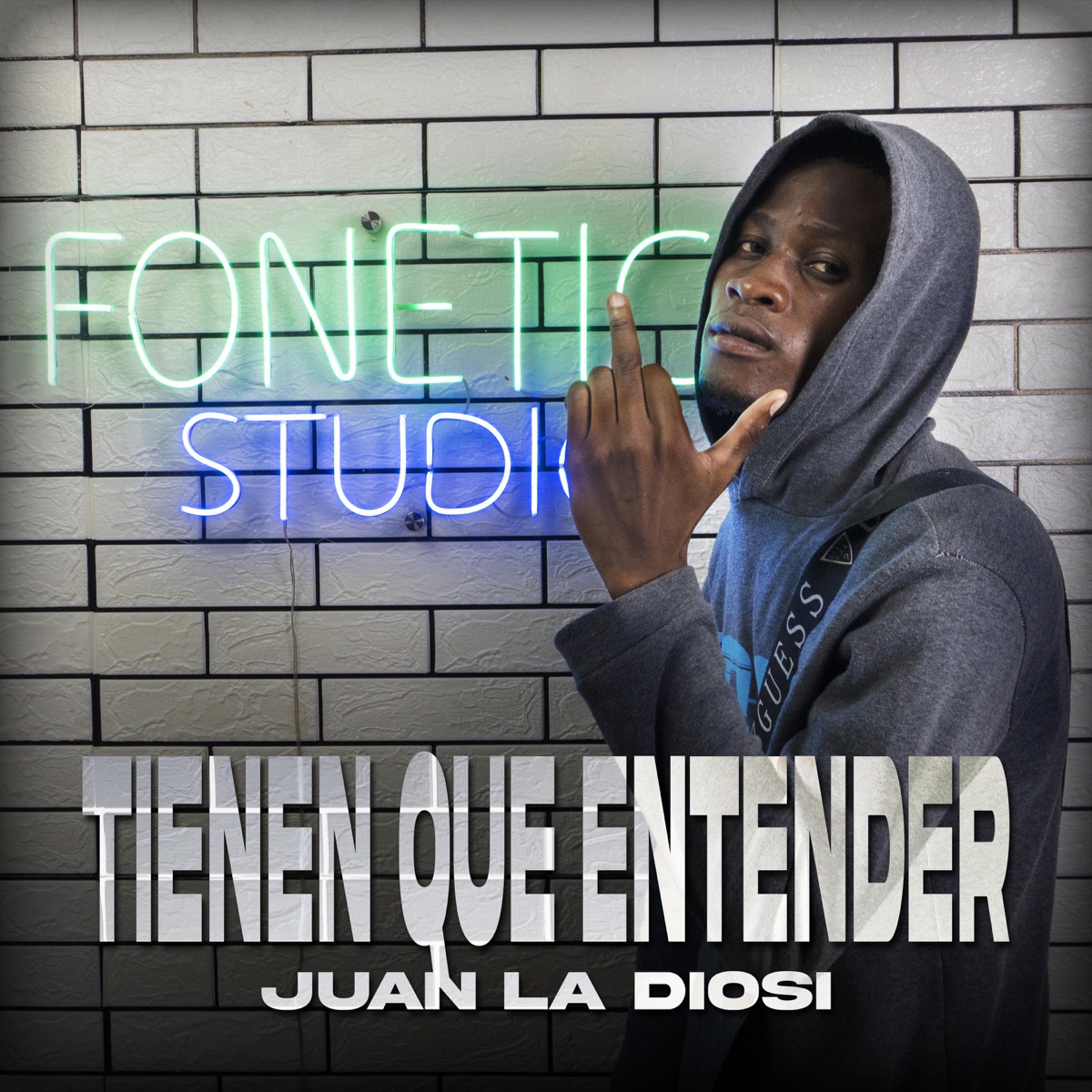 Tienen Que Entender (feat. Juan La Diosi) - Single by Fonetica Studio album cover
