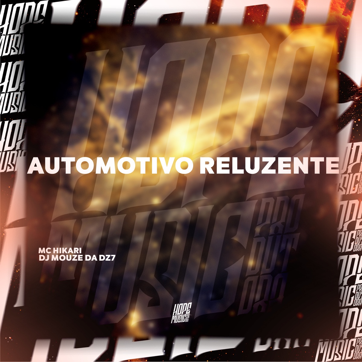Automotivo Reluzente - Single by MC Hikari & DJ MOUZE DA DZ7 album cover