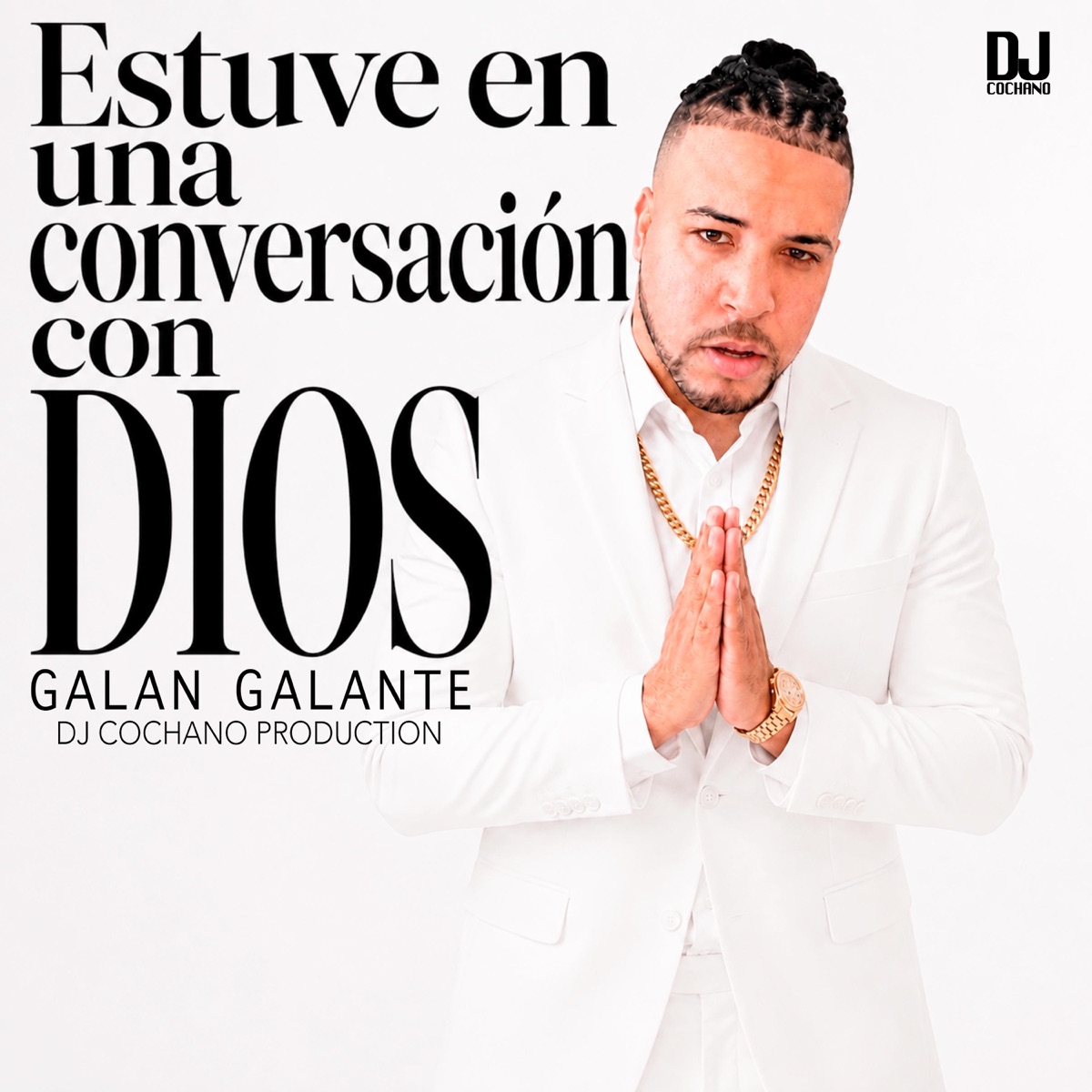 Estuve en una conversación con Dios - Single by Galan Galante album cover