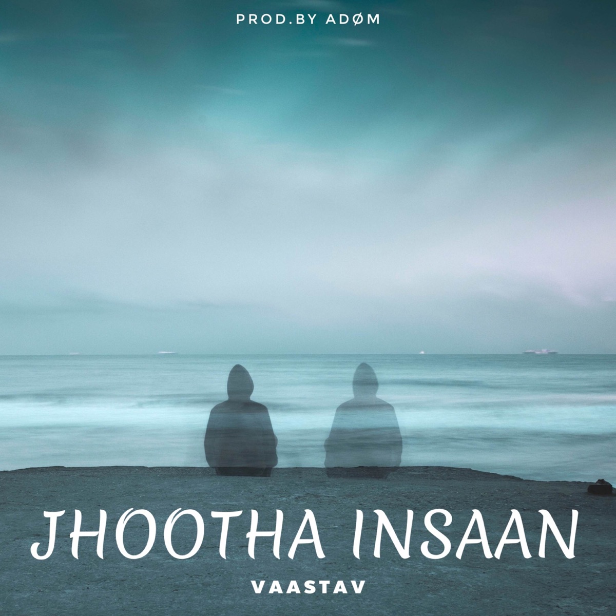 Jhootha Insaan - Single by VAASTAV & Adøm album cover