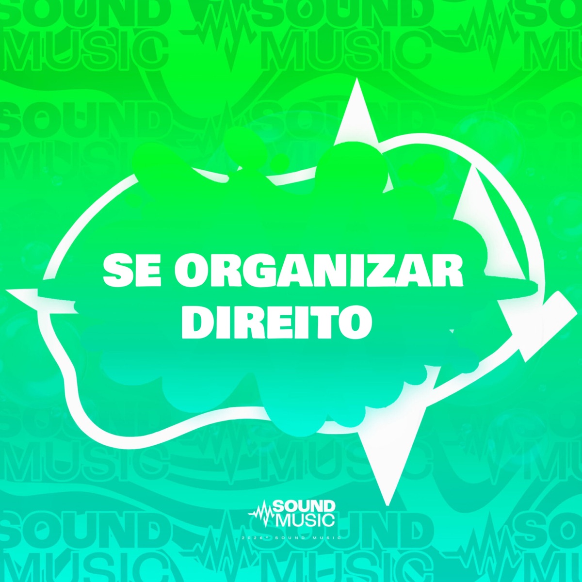SE ORGANIZAR DIREITO - Single by Isaac Rabello, DJ Meno Pokoyo & SoundMusic Original album cover