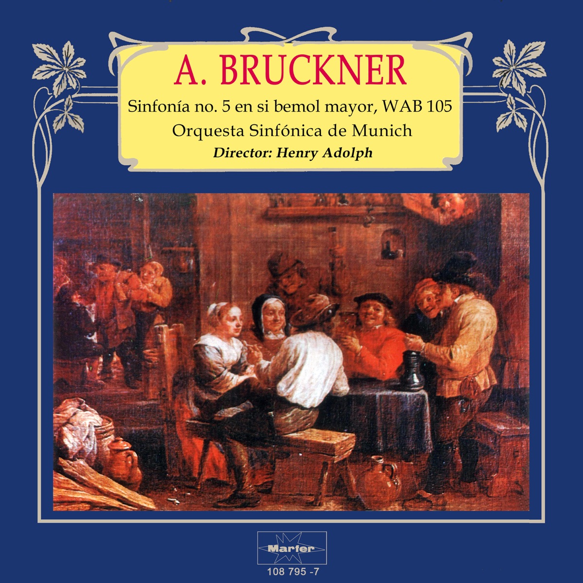 Bruckner: Sinfonía No. 5 in B-Flat Major, WAB 105 by Orquesta Sinfónica De Munich & Henry Adolph album cover