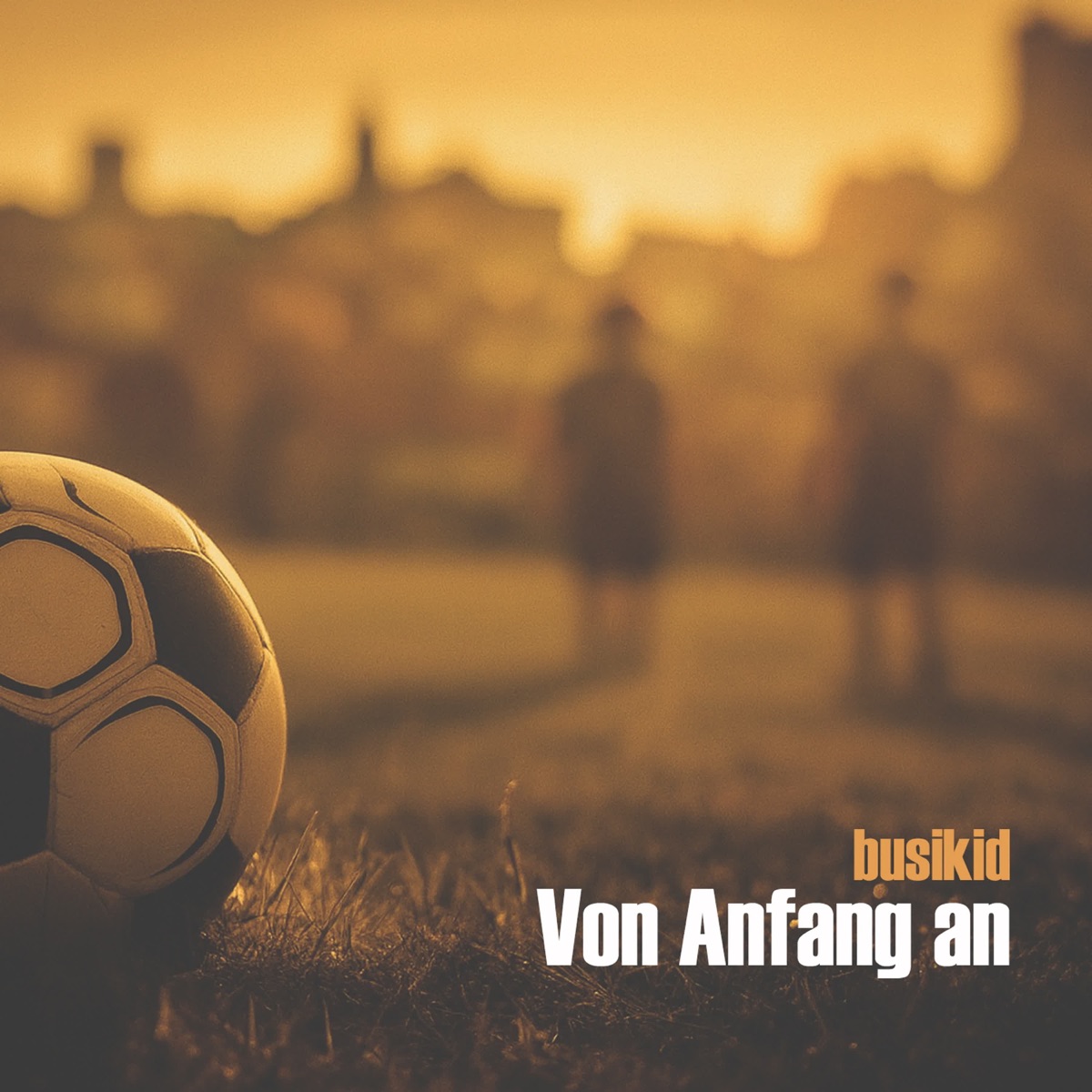 Von Anfang an - Single by Busikid album cover
