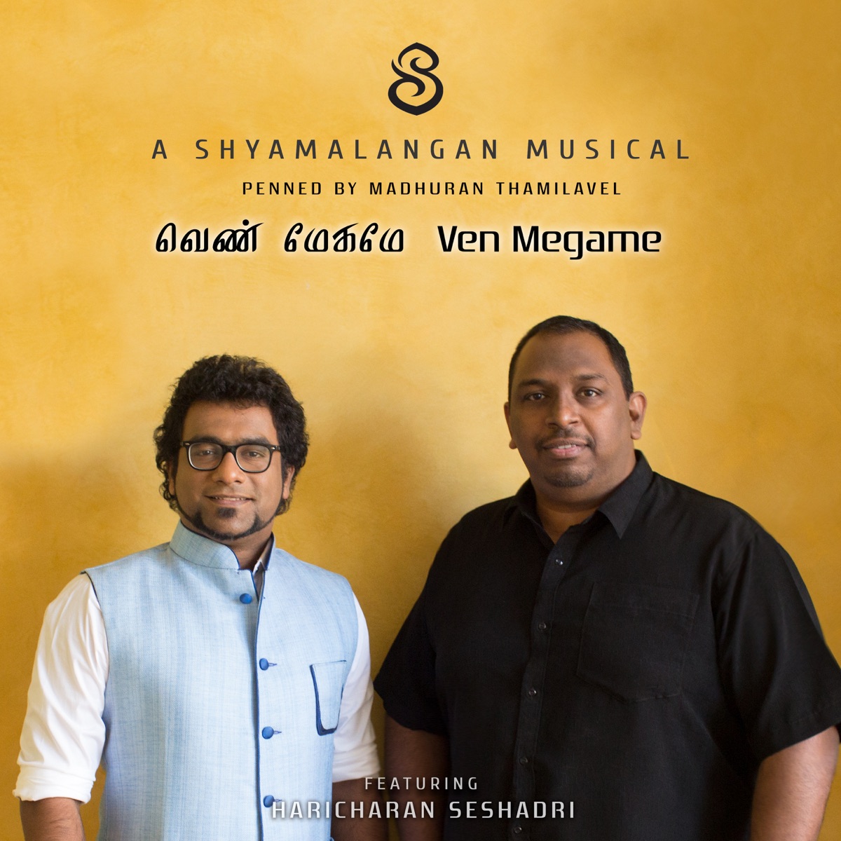 Ven Megame (feat. Haricharan) - Single by Sri Shyamalangan & Madhuran Thamilavel album cover