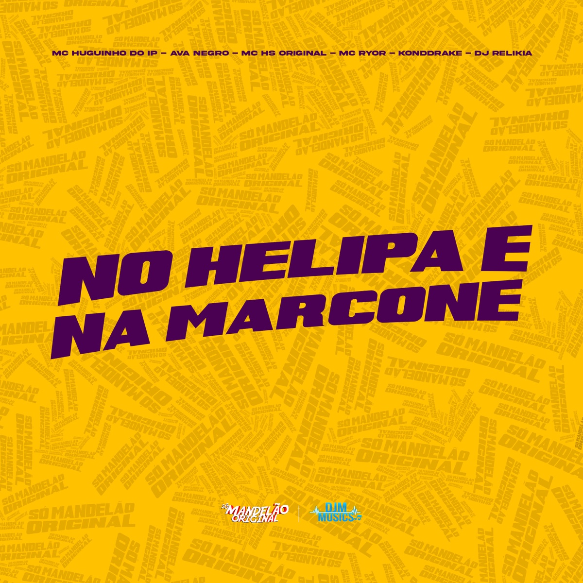No Helipa e na Marcone - Single by MC Huguinho do IP, Ava Negro, MC HS Original & MC Ryor album cover