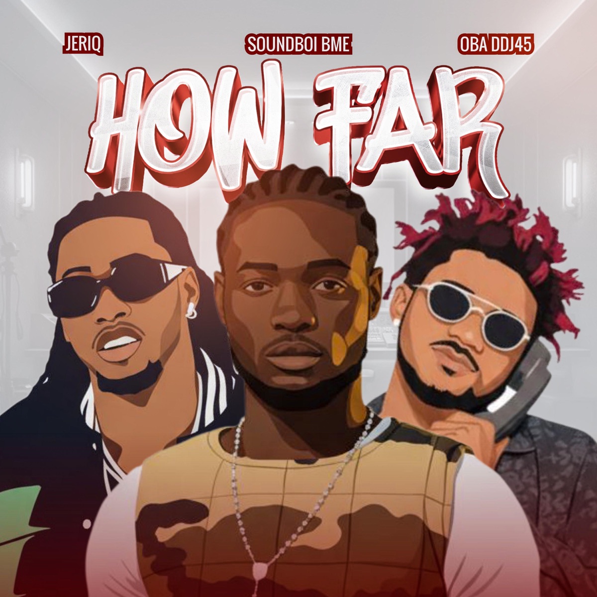 HOW FAR (feat. Jeriq & OBA DDJ45) - Single by Soundboi BME album cover