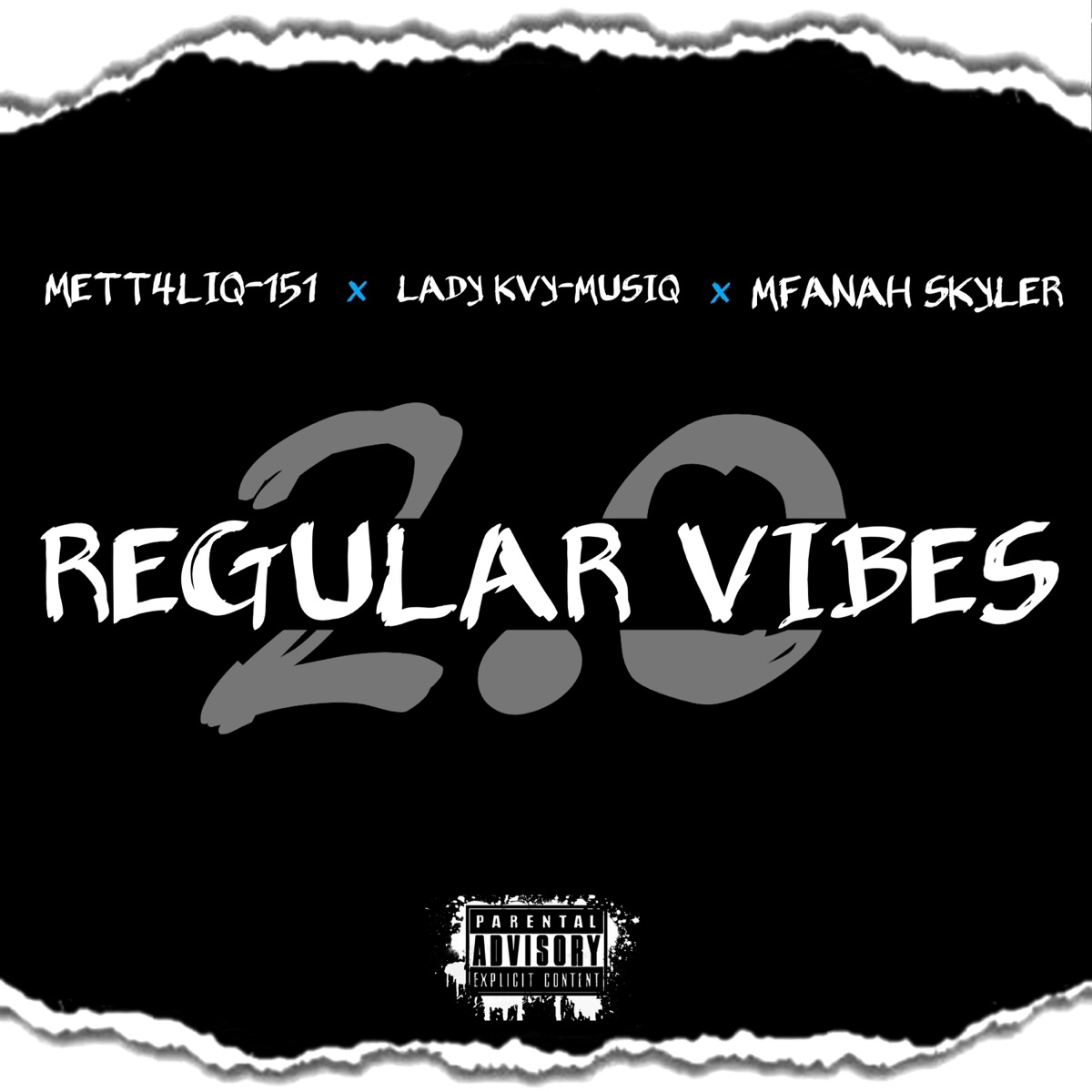 REGULAR VIBES 2.0 - Single by Mfanah Skyler, METT4LIQ-151 & Lady Kvy-Musiq album cover
