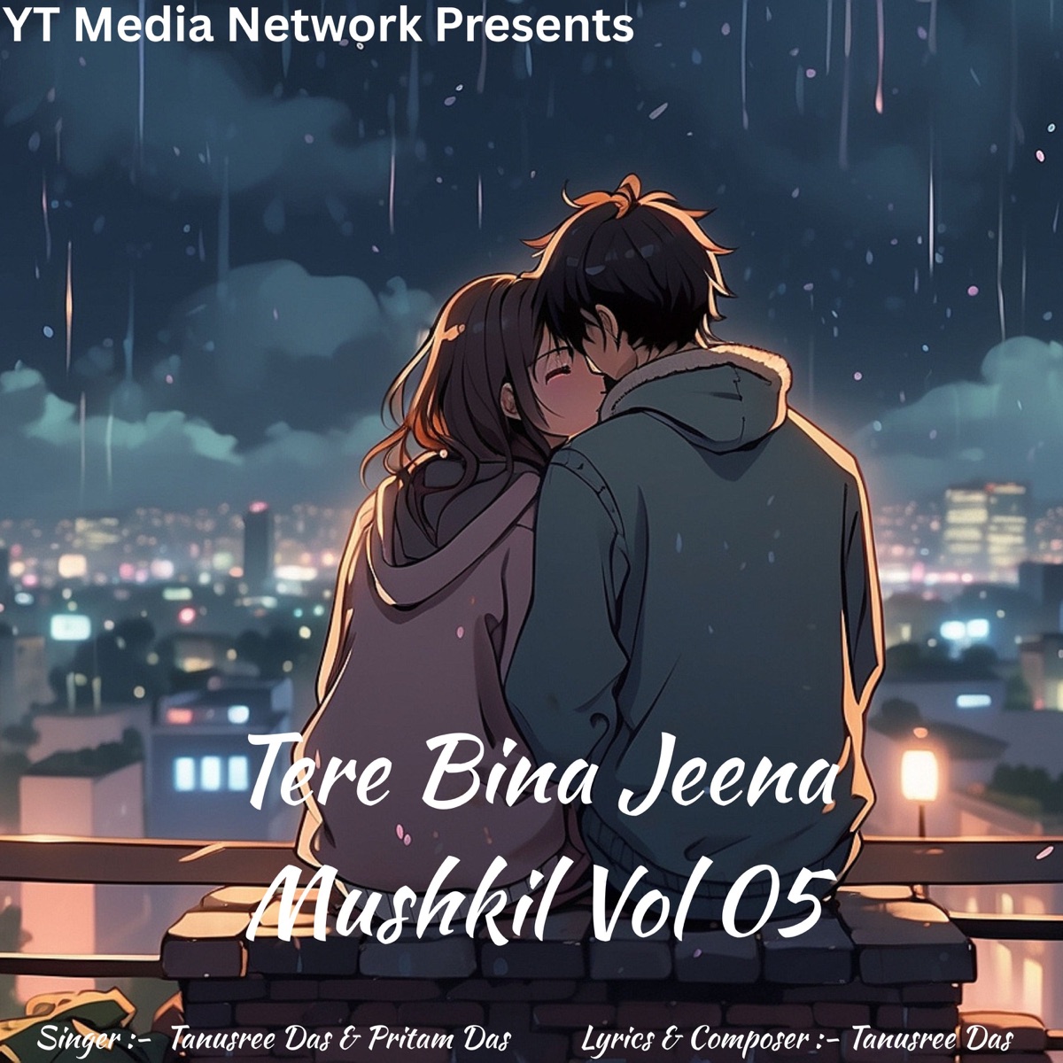 Tere Bina Jeena Mushkil Vol 05 by Tanusree Das & Pritam Das album cover