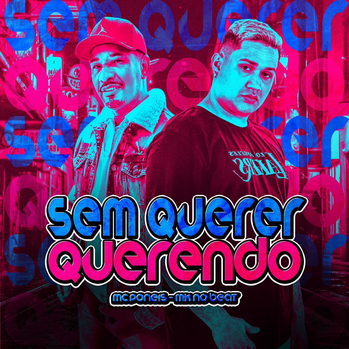 SEM QUERER QUERENDO - Single by MC PONEIS & MK no Beat album cover