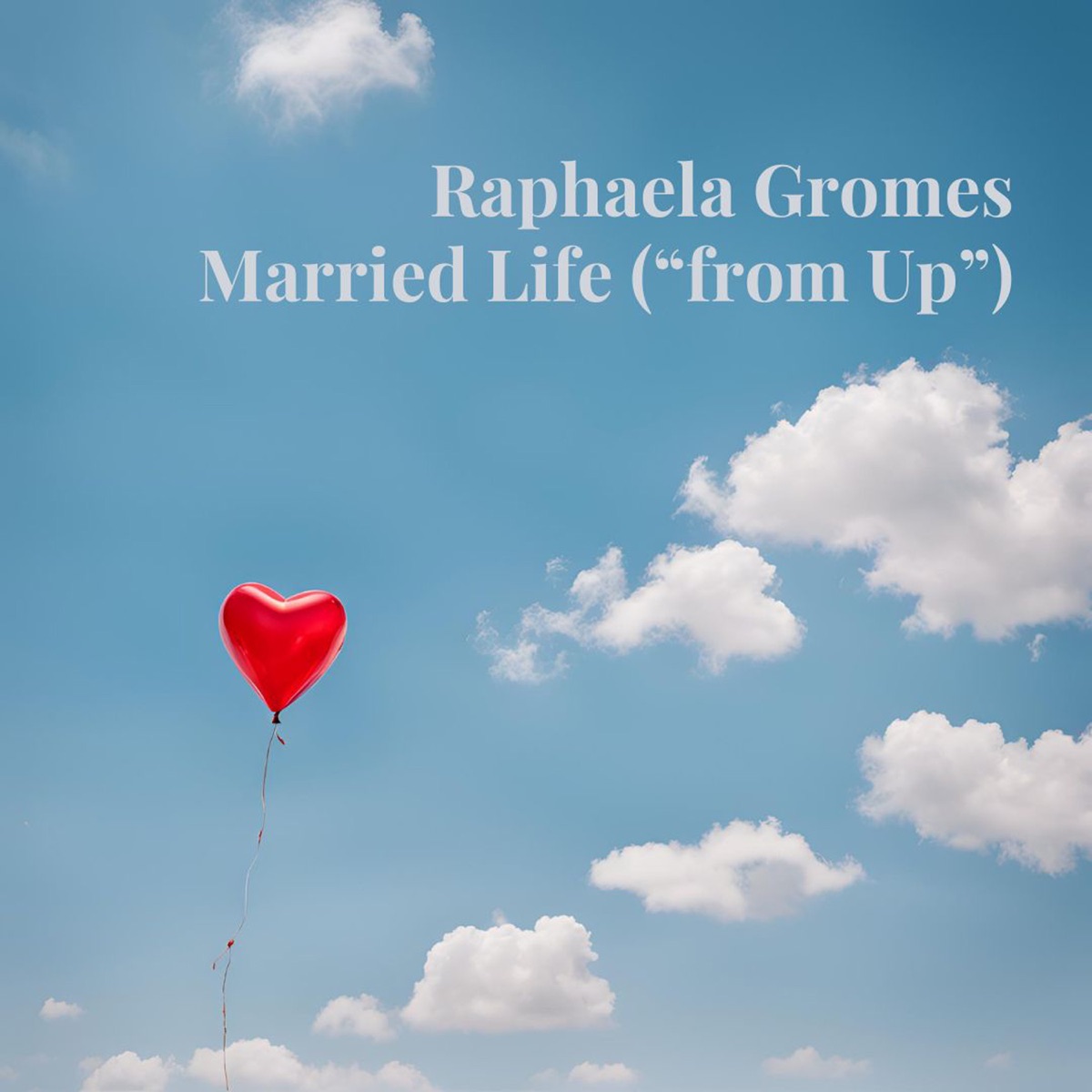 Married Life (from "Up", Arr. for Cello & Piano by Julian Riem) - Single by Raphaela Gromes & Julian Riem album cover