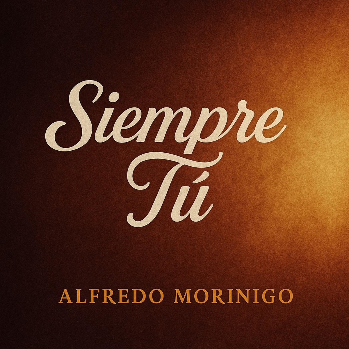 Siempre Tú - Single by Alfredo Morinigo album cover