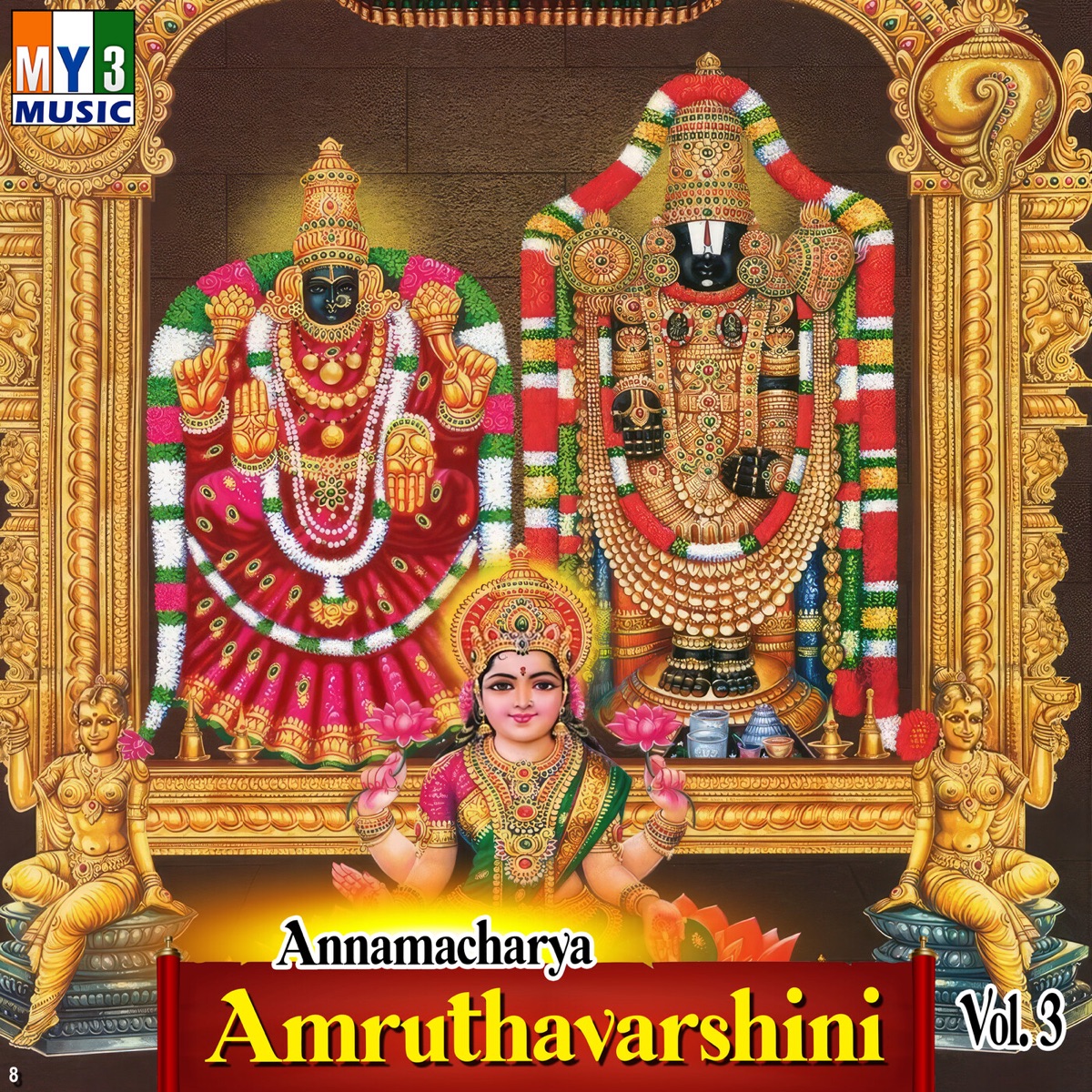 Annamacharya Amruthavarshini, Vol. 3 by Dr. M. Balamuralikrishna, Asha Bhosle, Vedavathi Prabhakar & P. Suseela album cover
