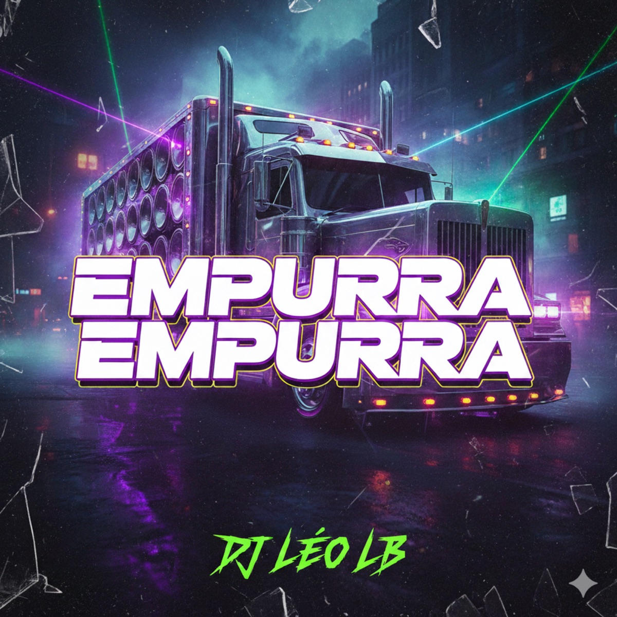 EMPURRA EMPURRA - Single by Dj Léo LB, MC NOVINHO KNALHA & Carreta Kamikz album cover