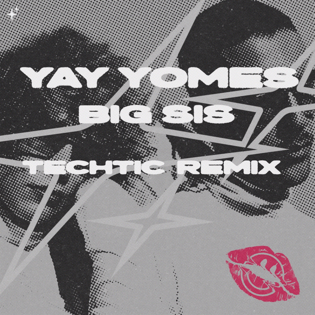 Yay Yomes (TECHTIC Remix) - Single by TECHTIC & BIG SIS album cover
