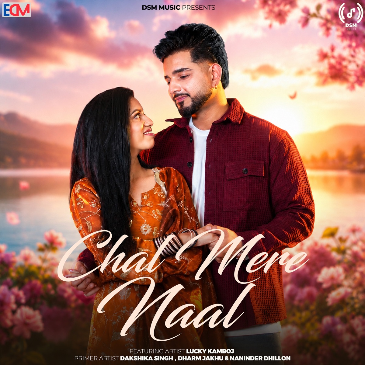 Chal Mere Naal (feat. Lucky Kamboj) - Single by Dakshika Singh, Dharm Jakhu & Naninder Dhillon album cover