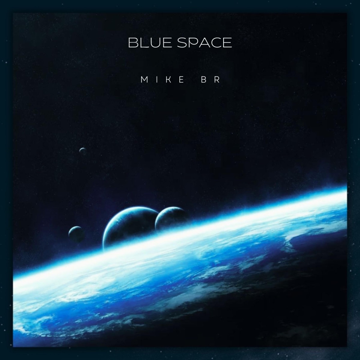 Blue Space - Single by Mike BR album cover