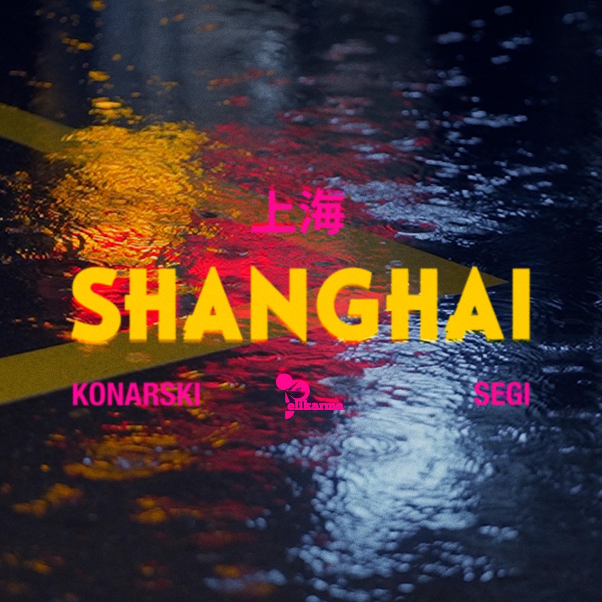Shanghai (feat. Smokin & DJ Bulb) - Single by Pelikarma, Konarski & Segi album cover