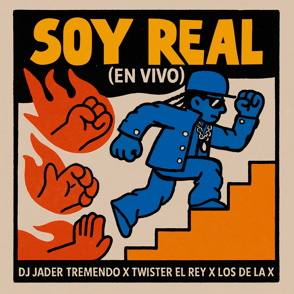 SOY REAL (En Vivo) - Single by DJ Jader Tremendo, Twister el Rey & LOS DE LA X album cover