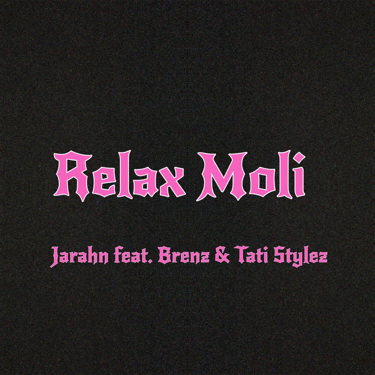 Relax Moli - Single by Jarahn album cover