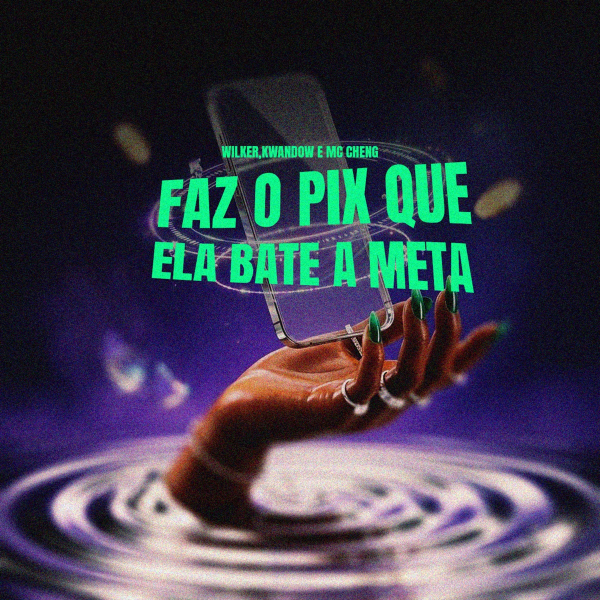 Faz o Pix Que Ela Bate A Meta (feat. MC GABZZY) - Single by Wilker, Kwandow, Cheng Mc & Gree Cassua album cover