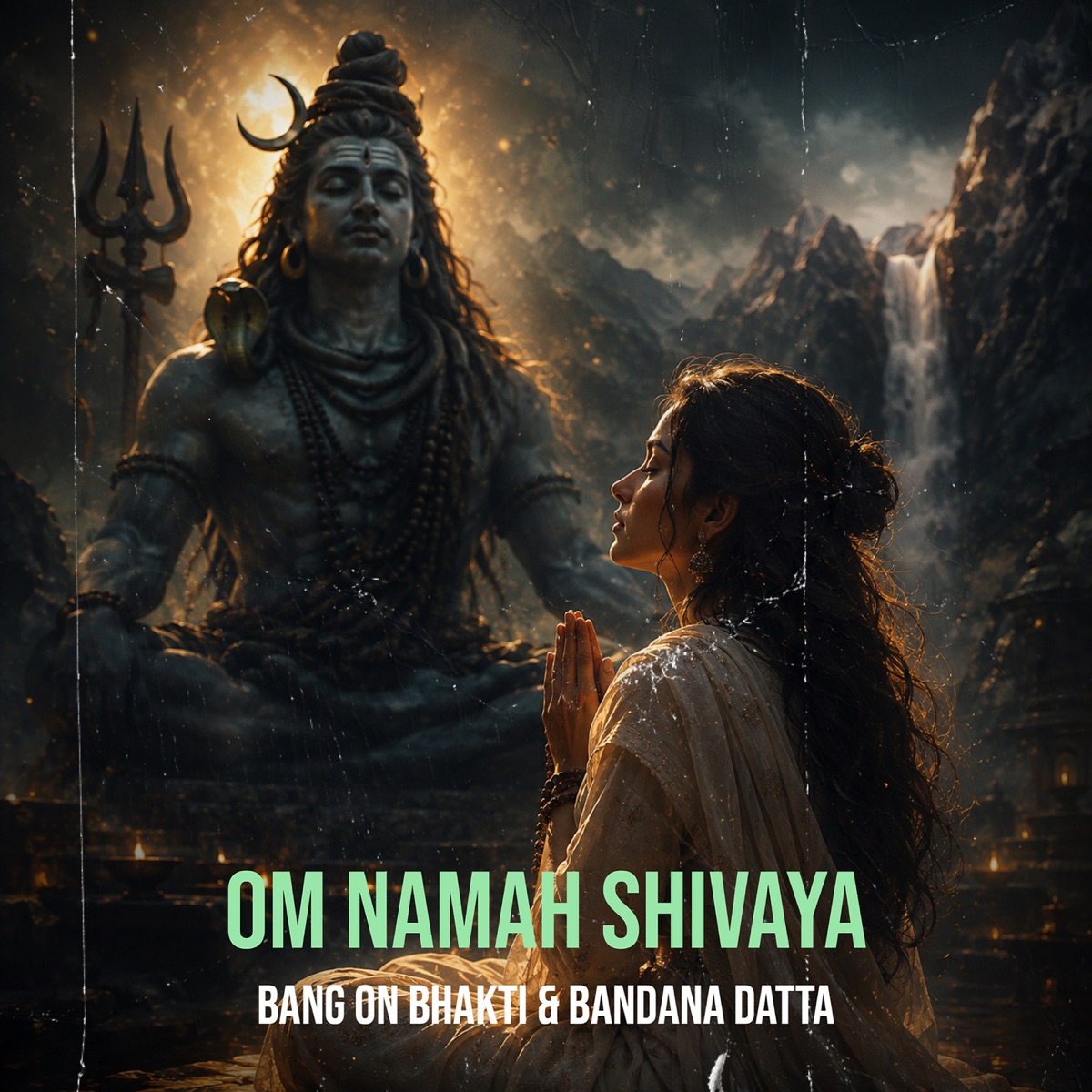 Om Namah Shivaya - EP by Bang On Bhakti & Bandana Datta album cover