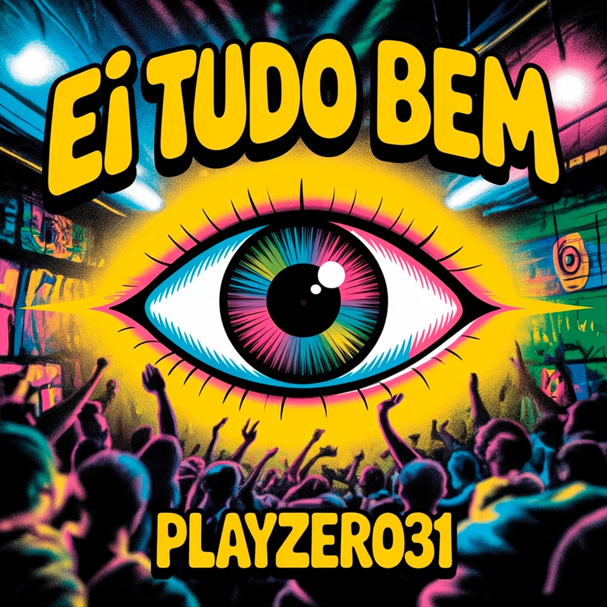 Ei Tudo Bem - Single by Playzero31 album cover