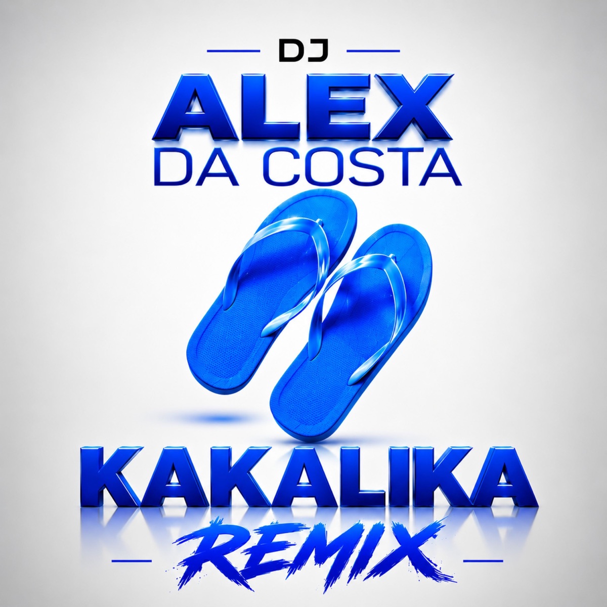 Kakalika (Remix) - Single by DJ Alex Da Costa album cover