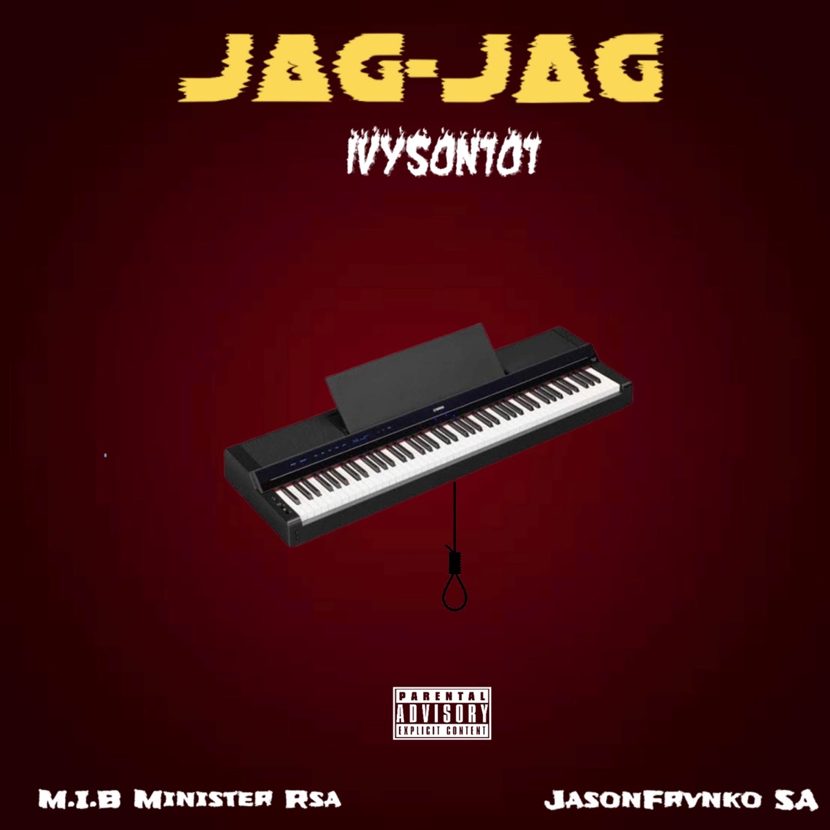 Jag Jag (feat. JasonFrvnko SA) - Single by IVYSON101 & M.I.B Minister RSA album cover