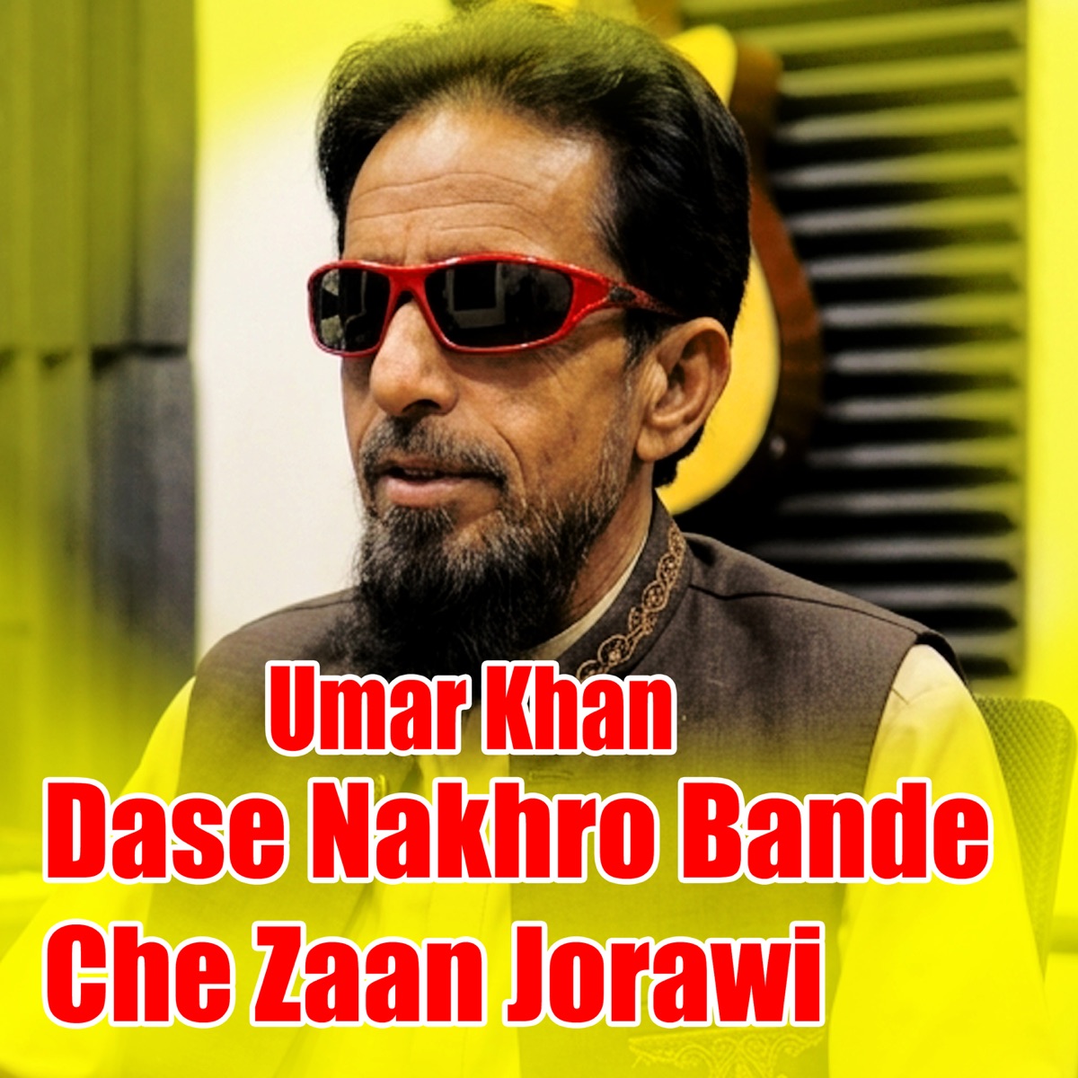 Dase Nakhro Bande Che Zaan Jorawi - Single by Umar Khan album cover